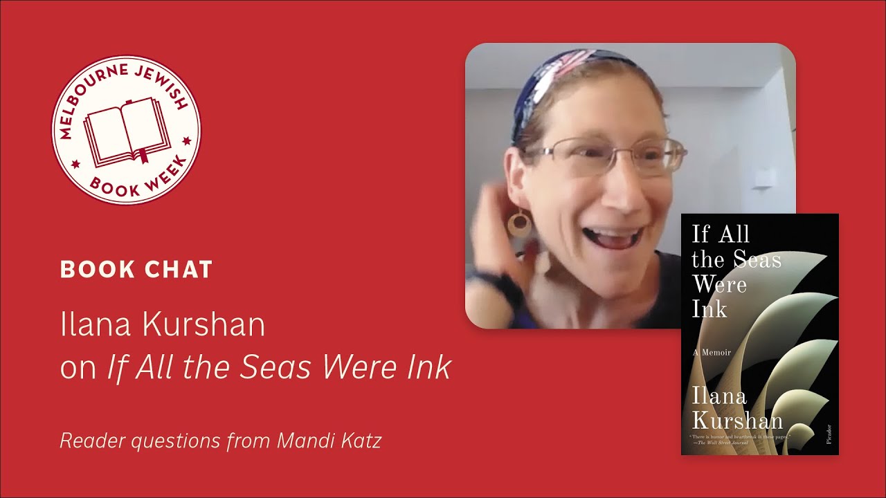 Book Chat: Ilana Kurshan on ‘If All the Seas Were Ink’￼