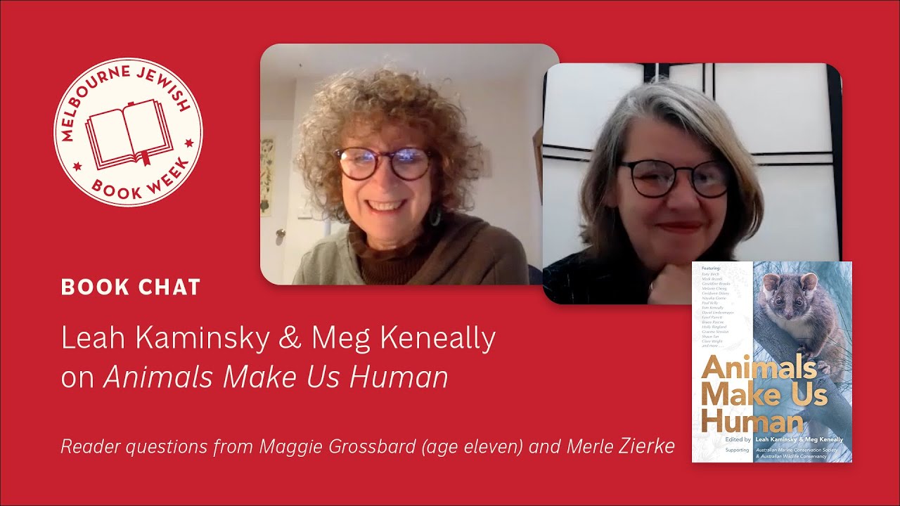 Book Chat: Leah Kaminsky and Meg Keneally on ‘Animals Make Us Human’
