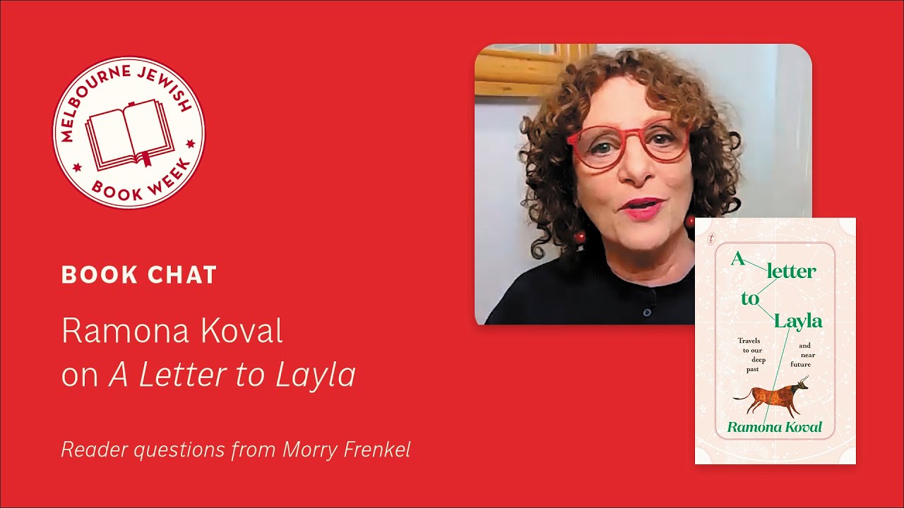 Book Chat: Ramona Koval on ‘A Letter to Layla’￼
